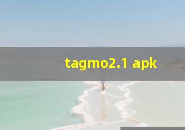 tagmo2.1 apk